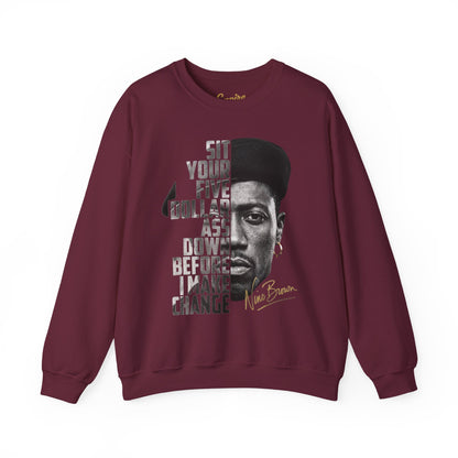 Nino Brown Crewneck Sweatshirt — "Sit Your Five Dollar Ass Down Before I Make Change" Portrait