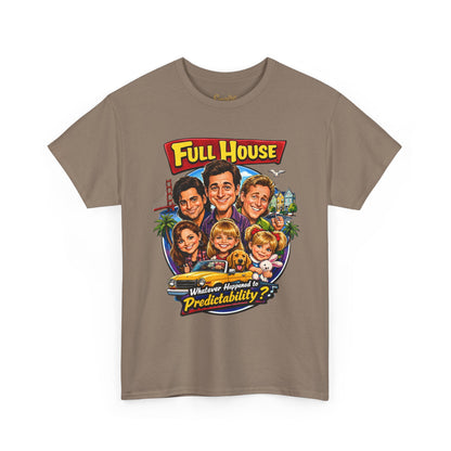 Full House Retro Graphic Tee — "Whatever Happened to Predictability?"