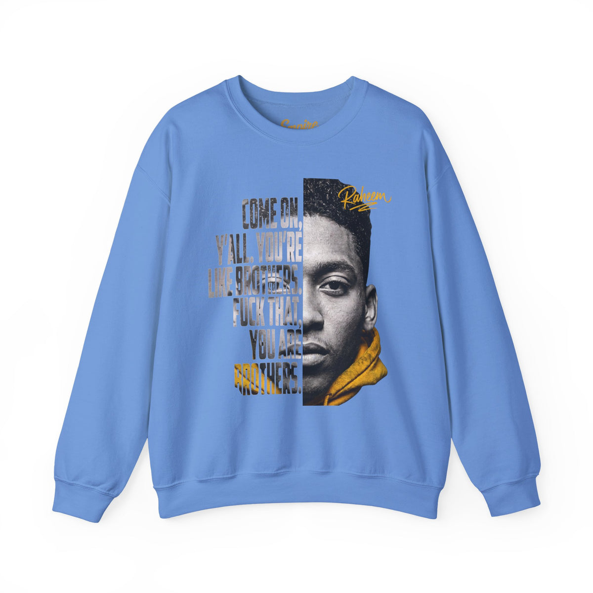 Raheem "Juice" You Are Brothers Sweatshirt