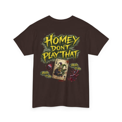 Joker Clown Tee — "Homey D" & "Homey Don’t Play That" Graphic T-Shirt