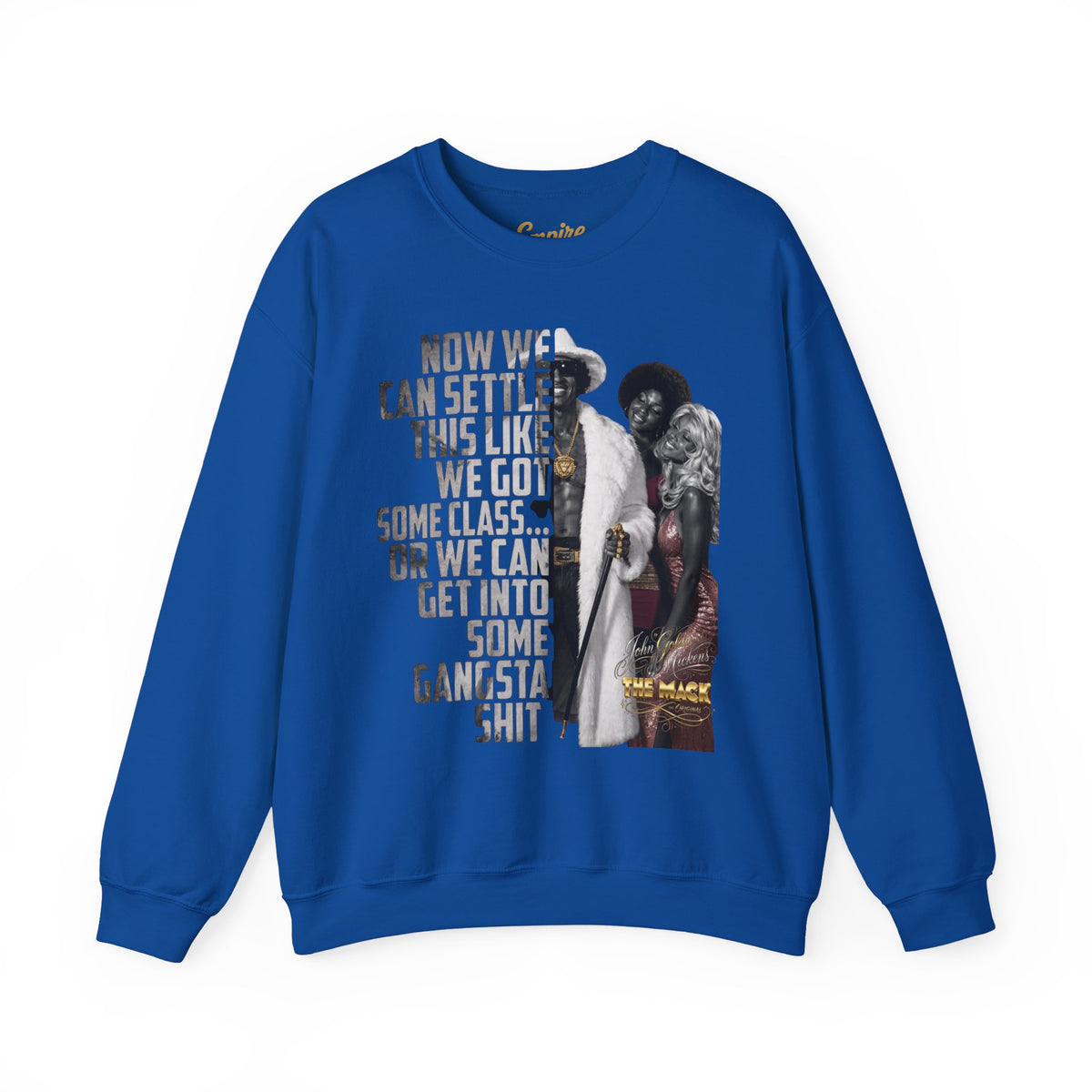Now We Can Settle This Like Men 'The Mack" Movie Sweatshirt
