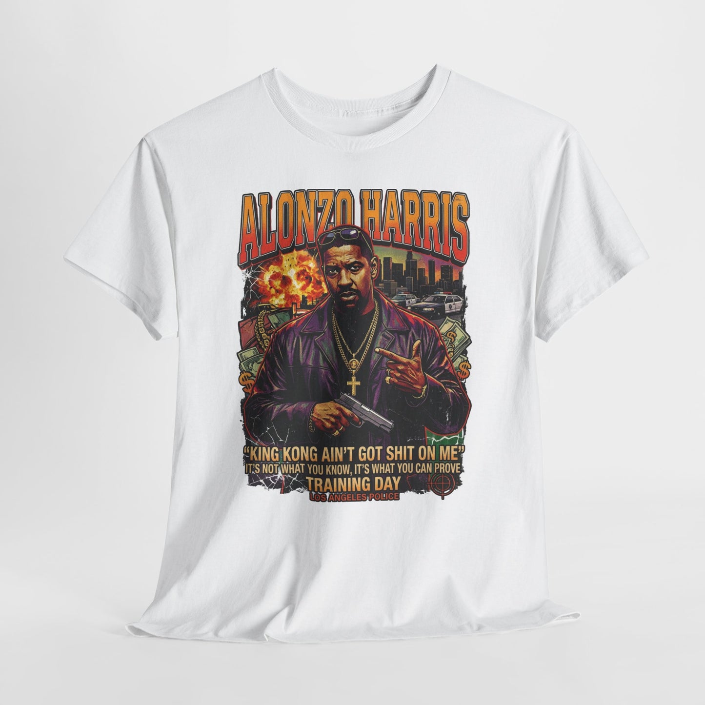 Training Day Alonzo Harris Graphic Tee — "King Kong Ain't Got Shit On Me"