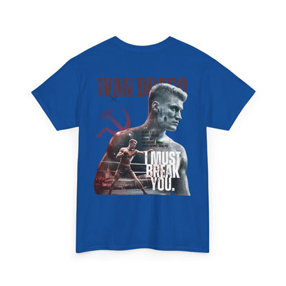 Ivan Drago Boxing Tee — "I Must Break You" Rocky Tribute T-Shirt