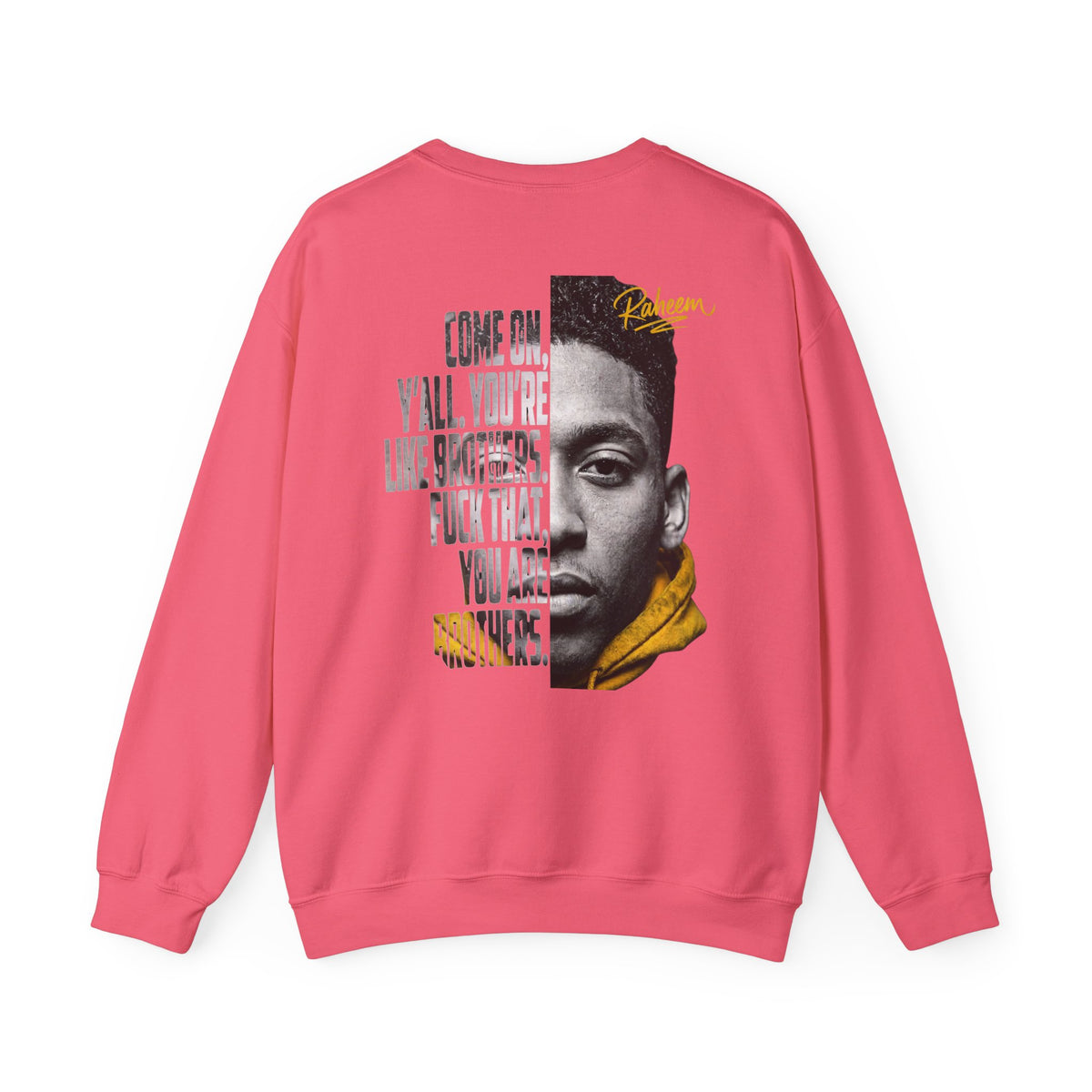 Raheem "Juice" Graphic Sweatshirt – 'Come On Y'all, You're Like Brothers' Portrait Crewneck