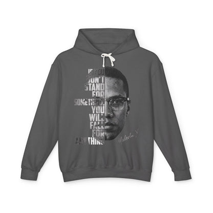 If You Don't Stand for Something Malcolm X Inspirational Hoodie
