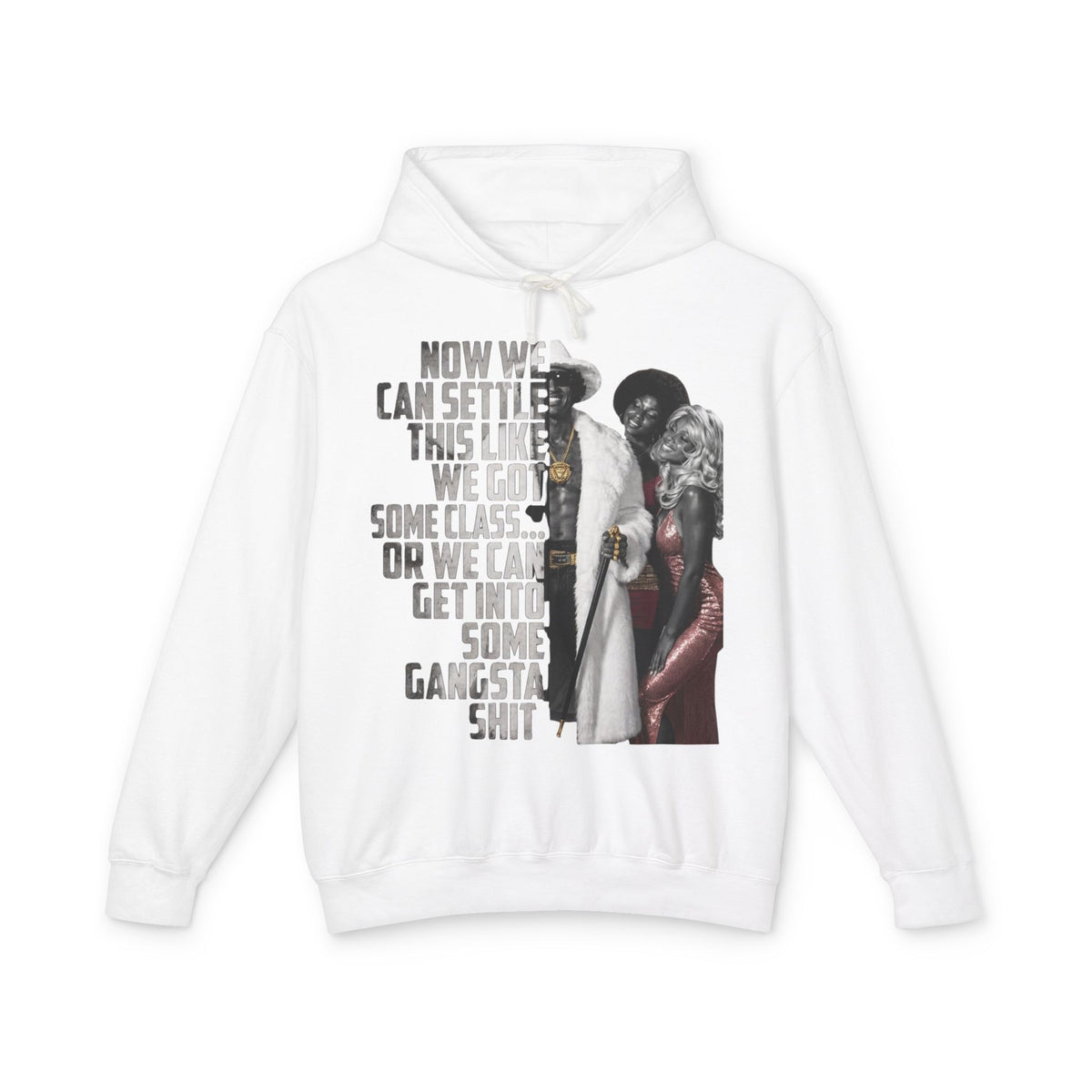 We Can Settle This Like We Got Some Class - The Mack Gangsta Shit Graphic Hoodie