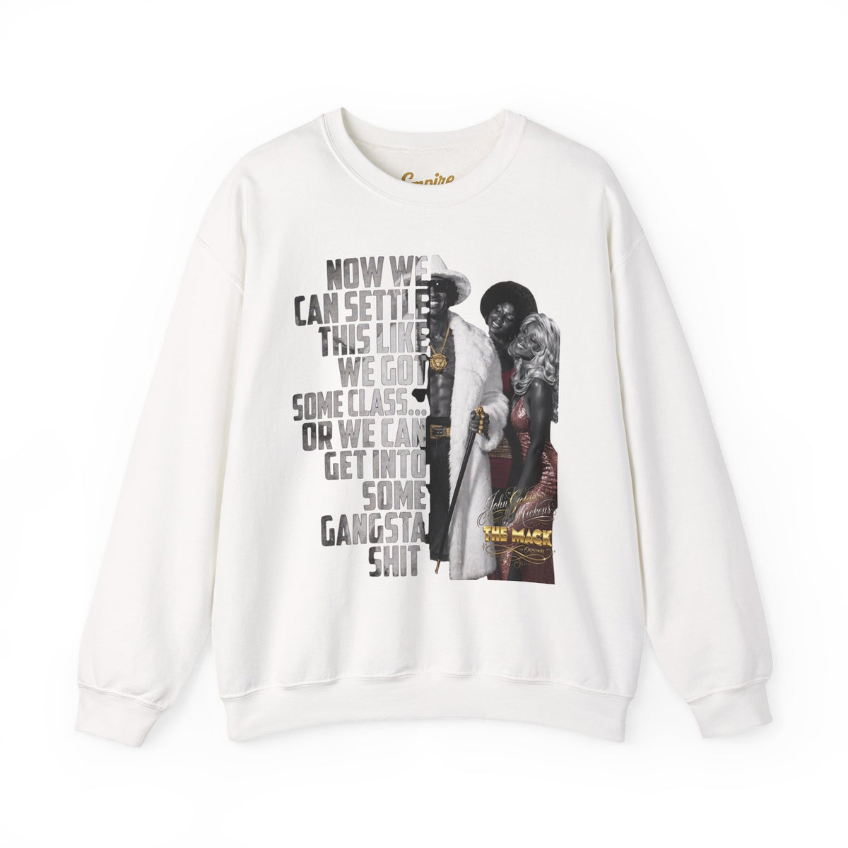 Now We Can Settle This Like Men 'The Mack" Movie Sweatshirt