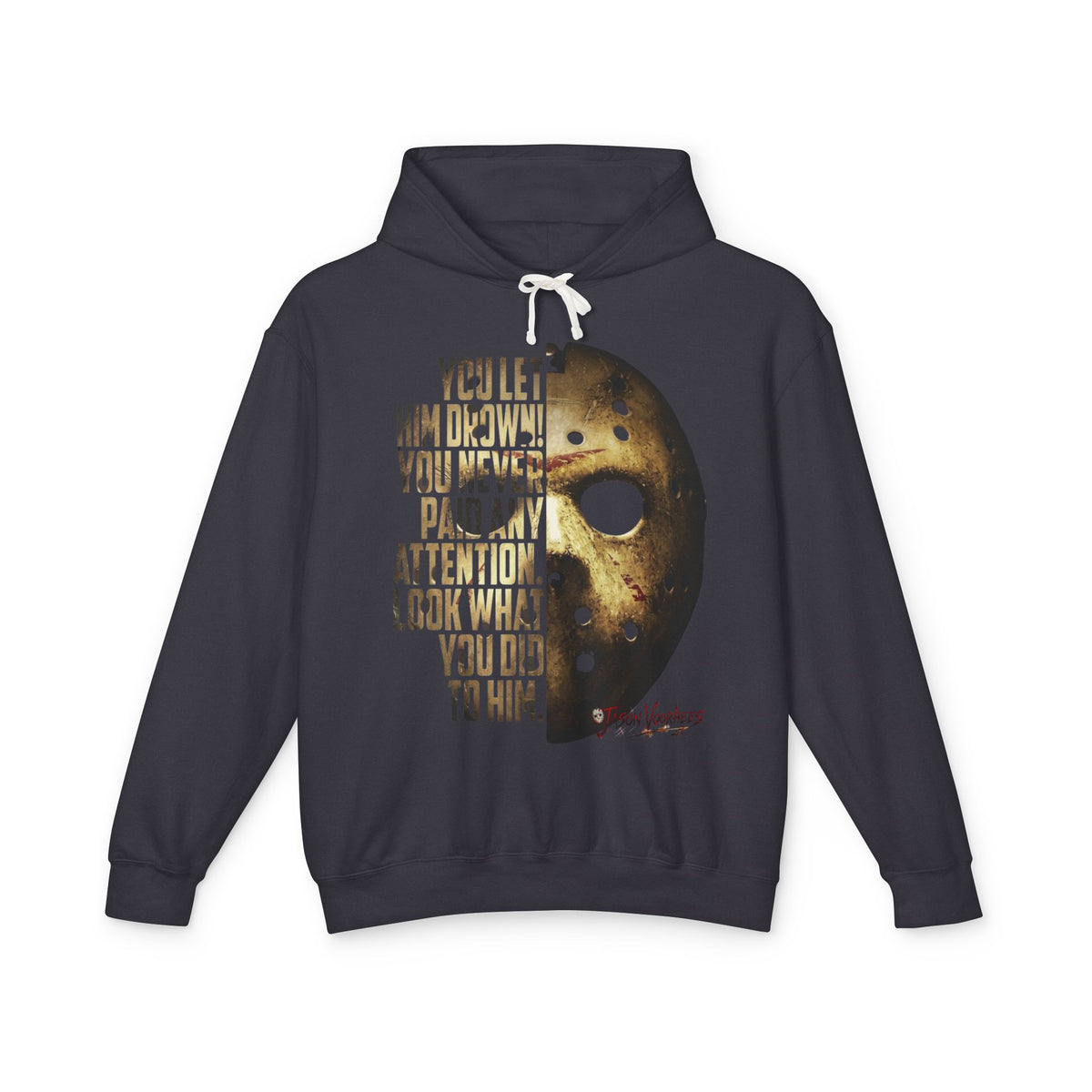 You Let Him Drown Horror Mask Hoodie