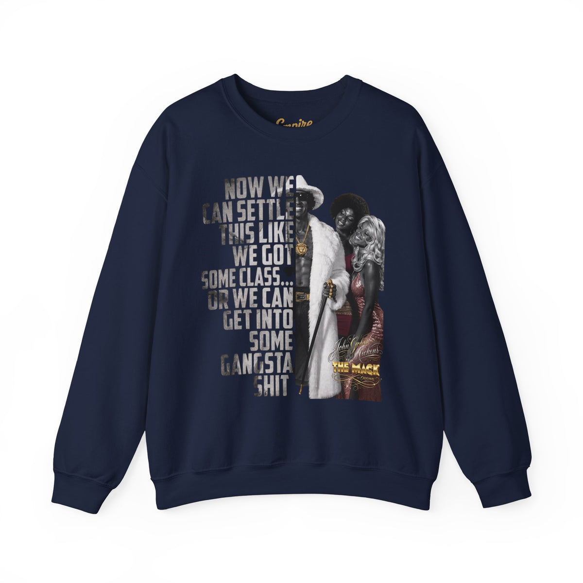 Now We Can Settle This Like Men 'The Mack" Movie Sweatshirt
