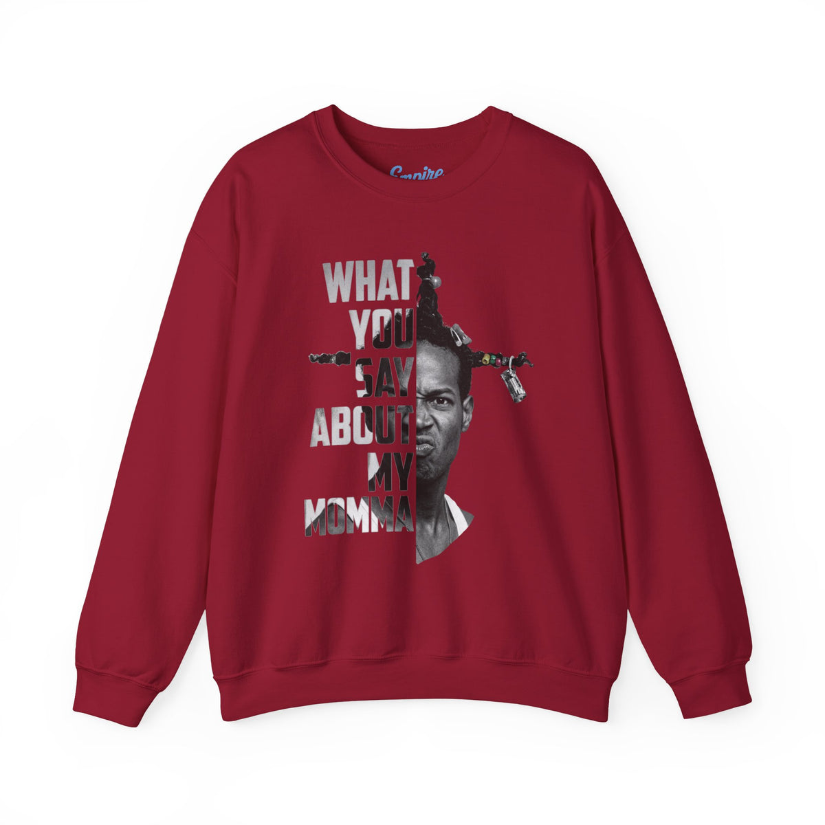 Loc Dog Crewneck Sweatshirt — "What You Say About My Momma" Graphic