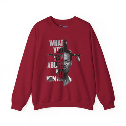Loc Dog Crewneck Sweatshirt — "What You Say About My Momma" Graphic