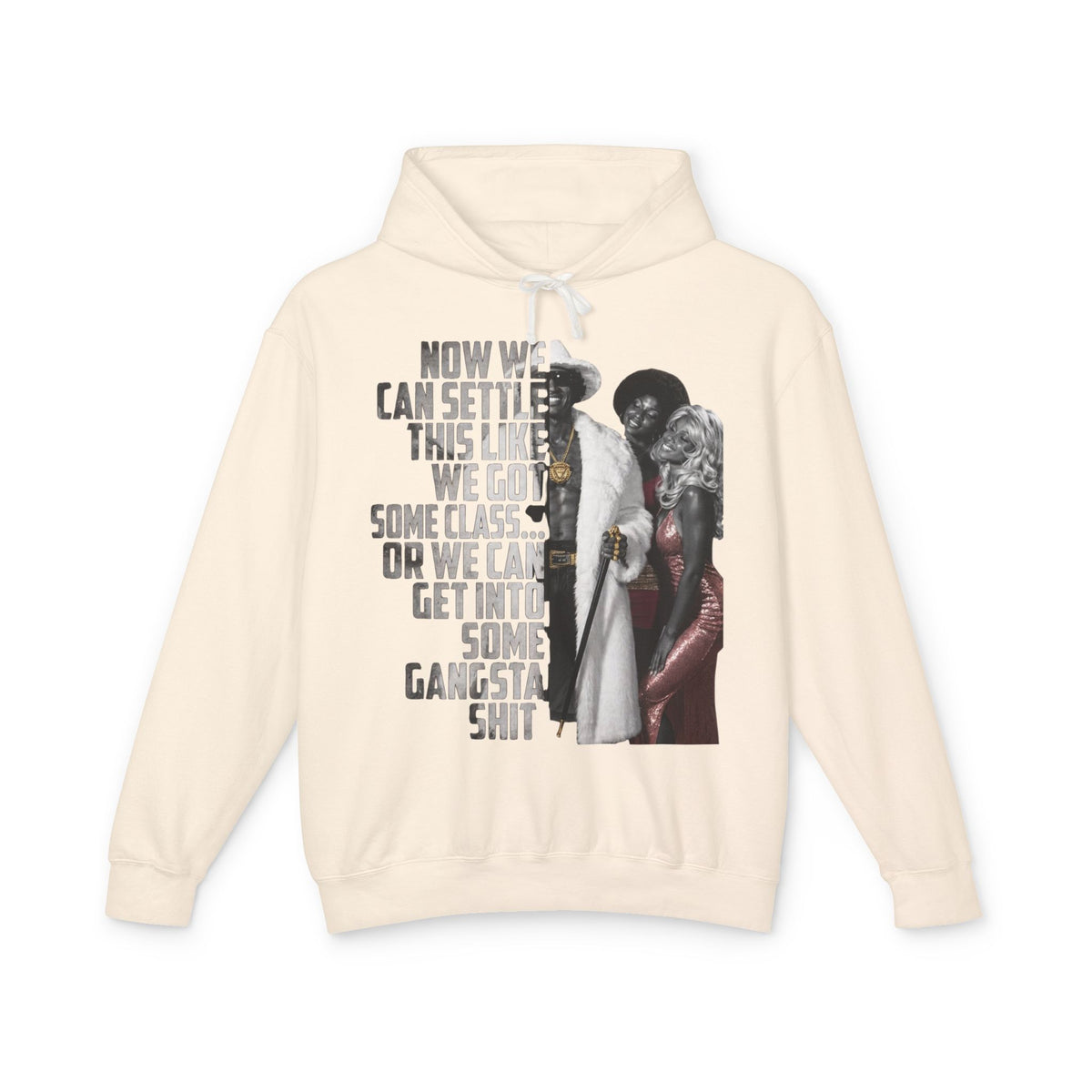 We Can Settle This Like We Got Some Class - The Mack Gangsta Shit Graphic Hoodie