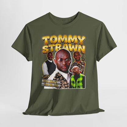 Tommy Strawn "You Ain't Got No Job" Vintage Bootleg Tee