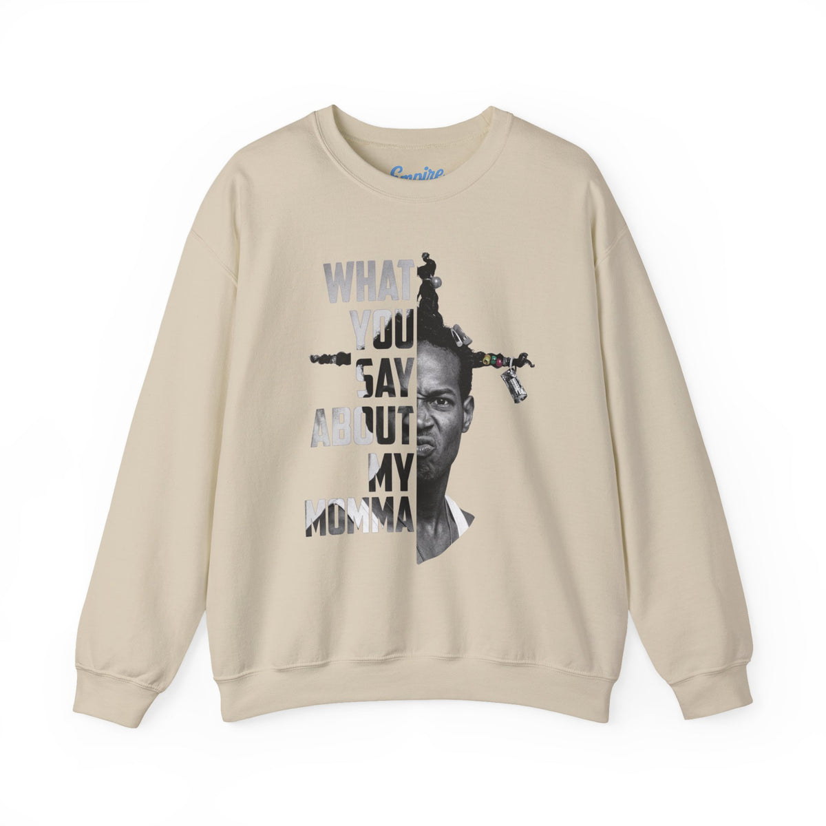 Loc Dog Crewneck Sweatshirt — "What You Say About My Momma" Graphic