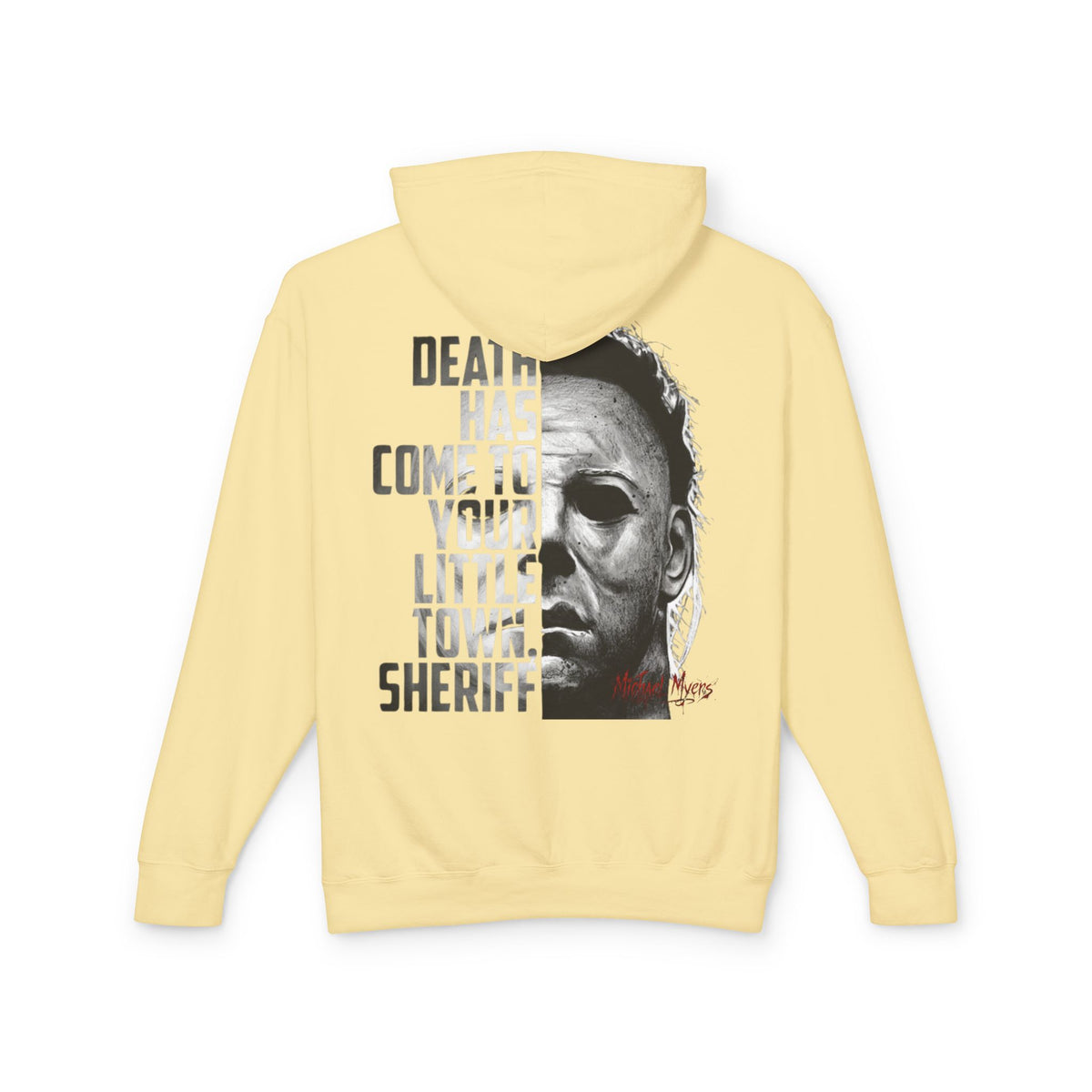 Horror Hoodie — 'Death Has Come to Your Little Town Sheriff' Michael Myers Pullover