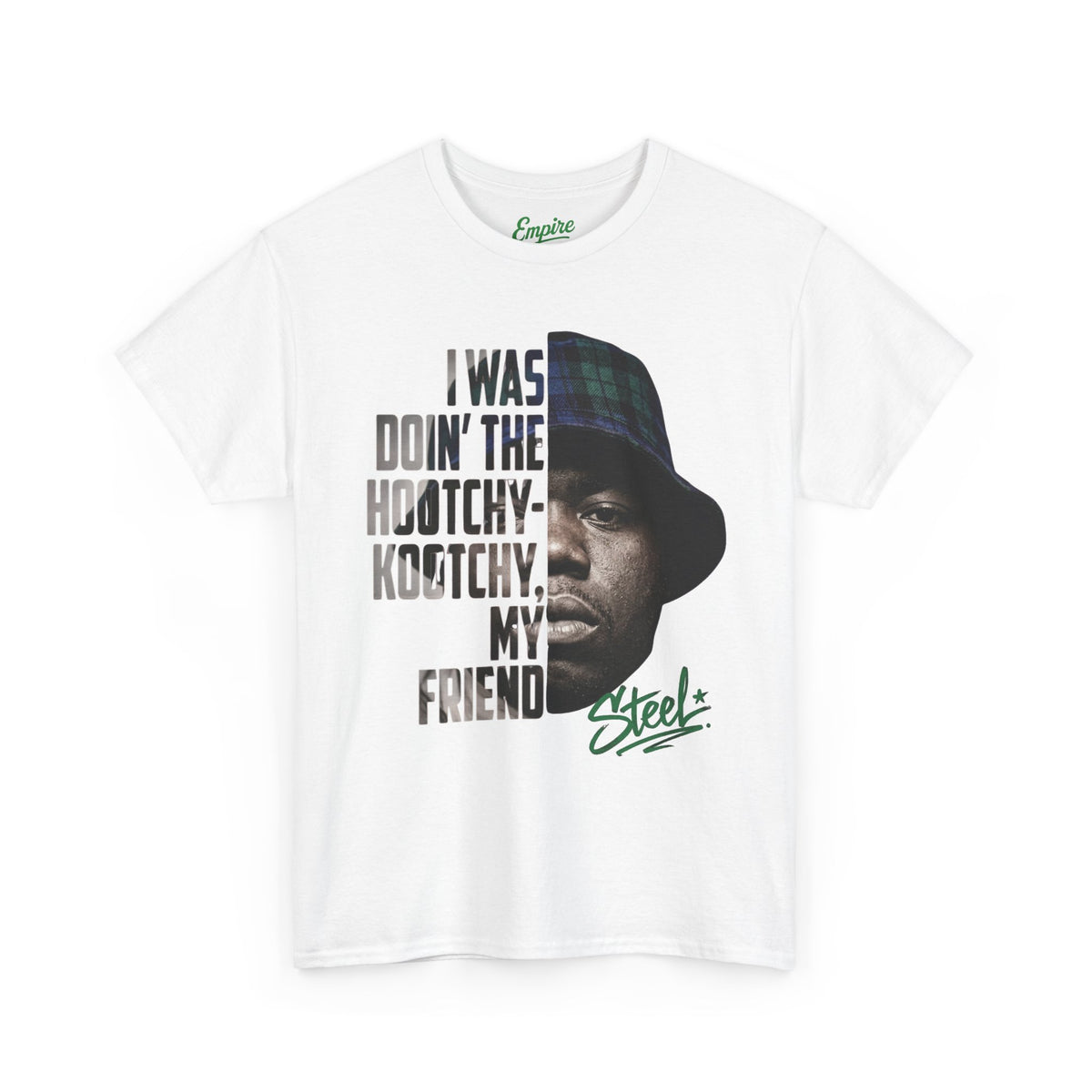 Steel "Juice" Graphic Tee — “I Was Doin’ The Hootchy-Kootchy, My Friend” Vintage Hip-Hop Portrait