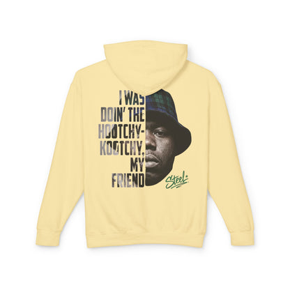 Steel "Juice" Graphic Hoodie — "I Was Doin' the Hootchy-Kootchy, My Friend" Vintage Movie Portrait