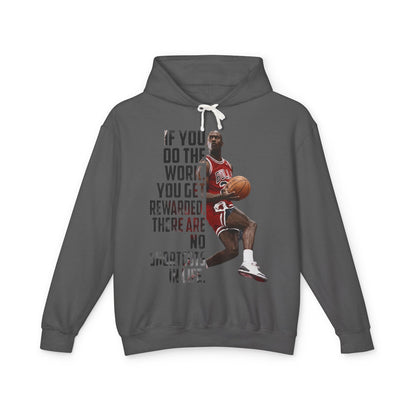 Inspirational Basketball Hoodie — "If You Do The Work, You Get Rewarded" Motivational Pullover