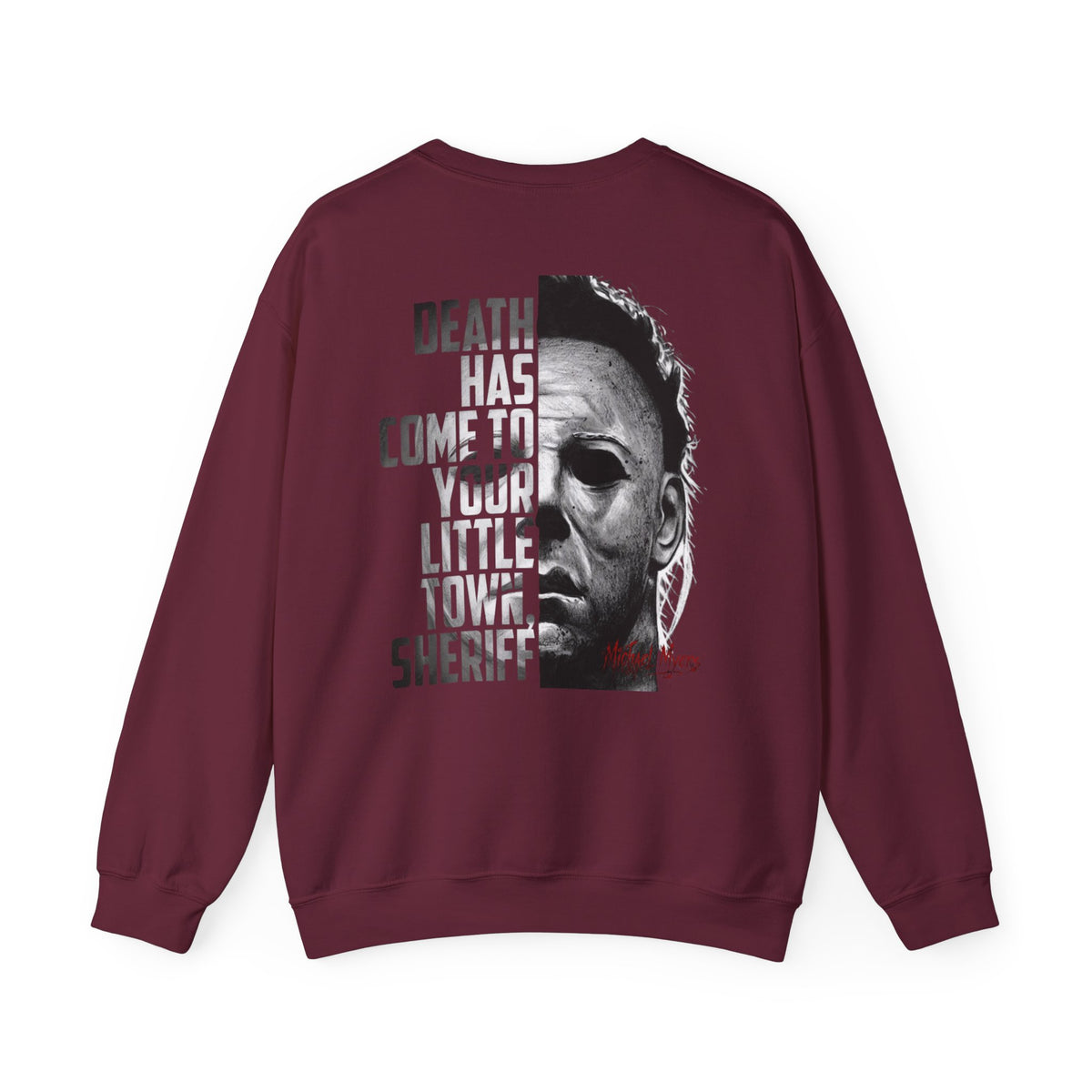 Horror Michael Myers "Death Has Come to Your Little Town, Sheriff" Back Print