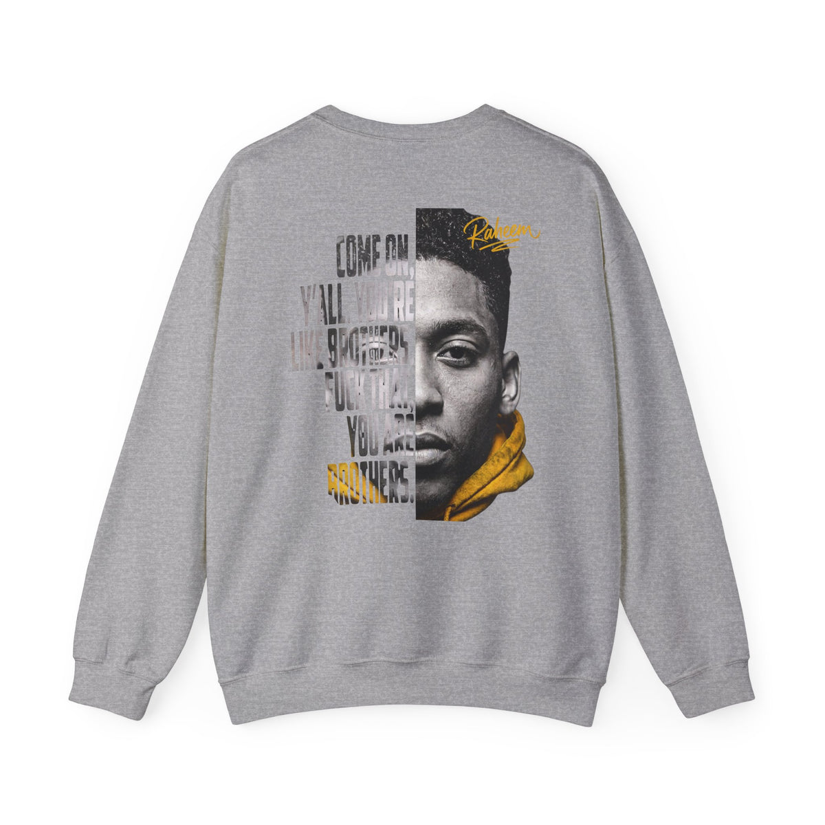 Raheem "Juice" Graphic Sweatshirt – 'Come On Y'all, You're Like Brothers' Portrait Crewneck