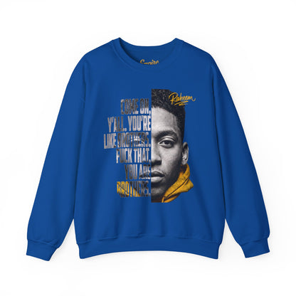Raheem "Juice" You Are Brothers Sweatshirt