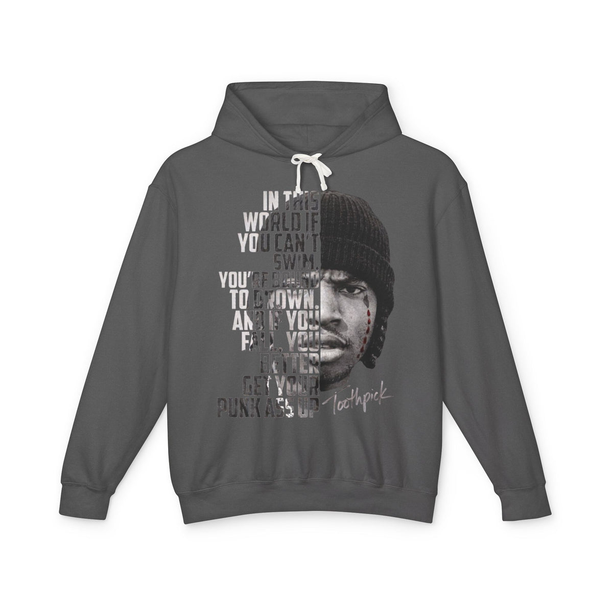Toothpick Graphic Hoodie — 'In This World If You Can't Swim' Portrait Hoodie