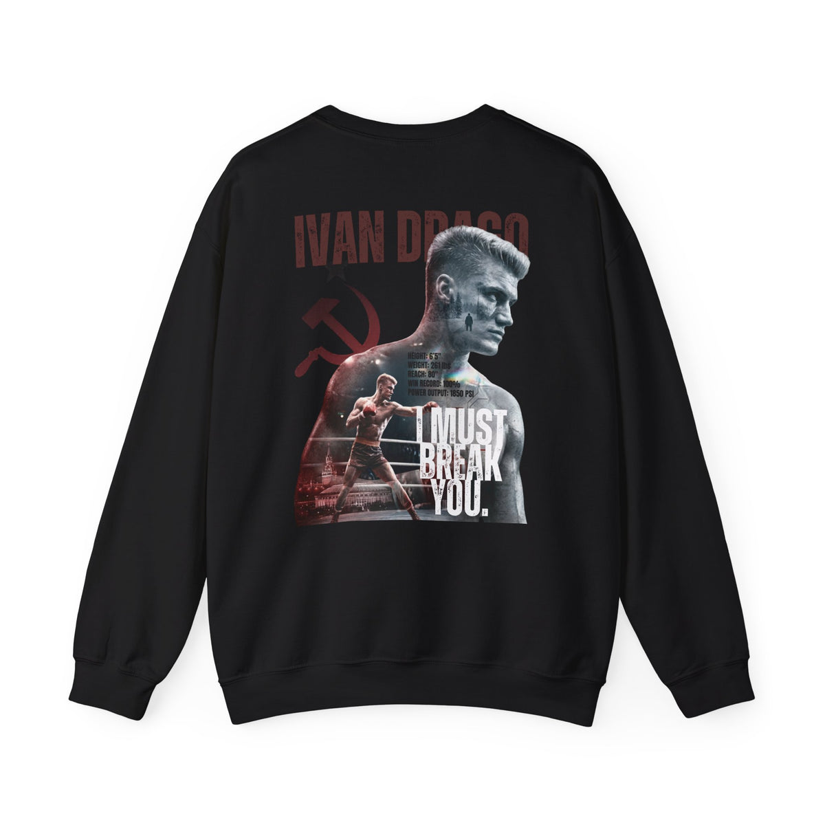 Ivan Drago Crewneck Sweatshirt – 'I Must Break You' Boxing Tribute