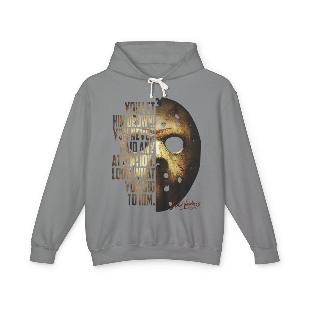 You Let Him Drown Horror Mask Hoodie