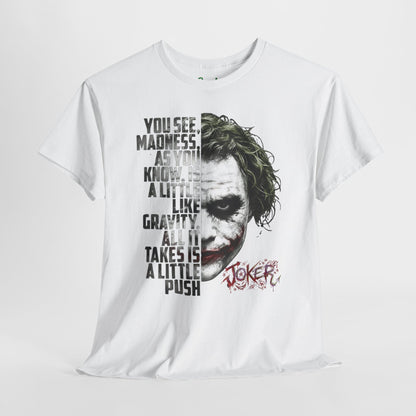 The Clown "You See, Madness Is Like Gravity” Graphic T-Shirt