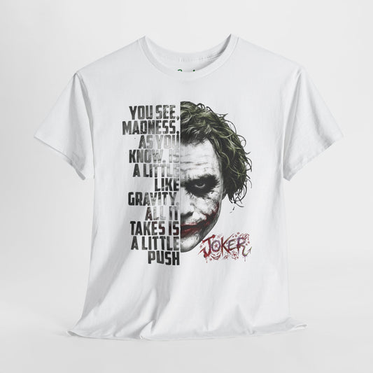 The Clown "You See, Madness Is Like Gravity” Graphic T-Shirt