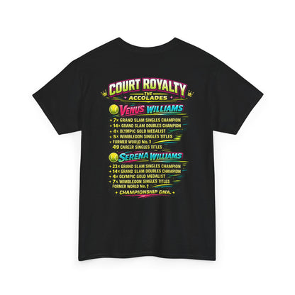 Court Royalty T-Shirt — Venus & Serena Tribute Tee