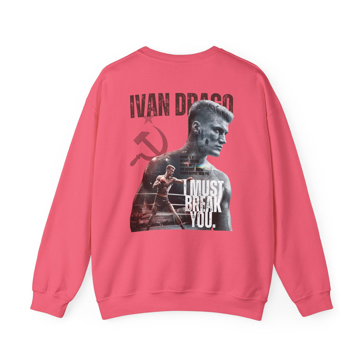 Ivan Drago Crewneck Sweatshirt – 'I Must Break You' Boxing Tribute