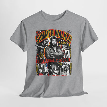 Summer Concert Tee — "Still Finally Over It" Graphic T-Shirt