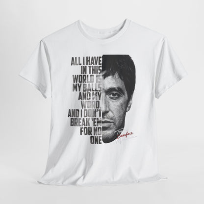 Tony Montana 'Scarface' Graphic Tee — Bold Quote Face Design