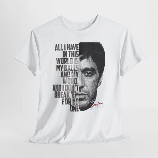 Tony Montana 'Scarface' Graphic Tee — Bold Quote Face Design