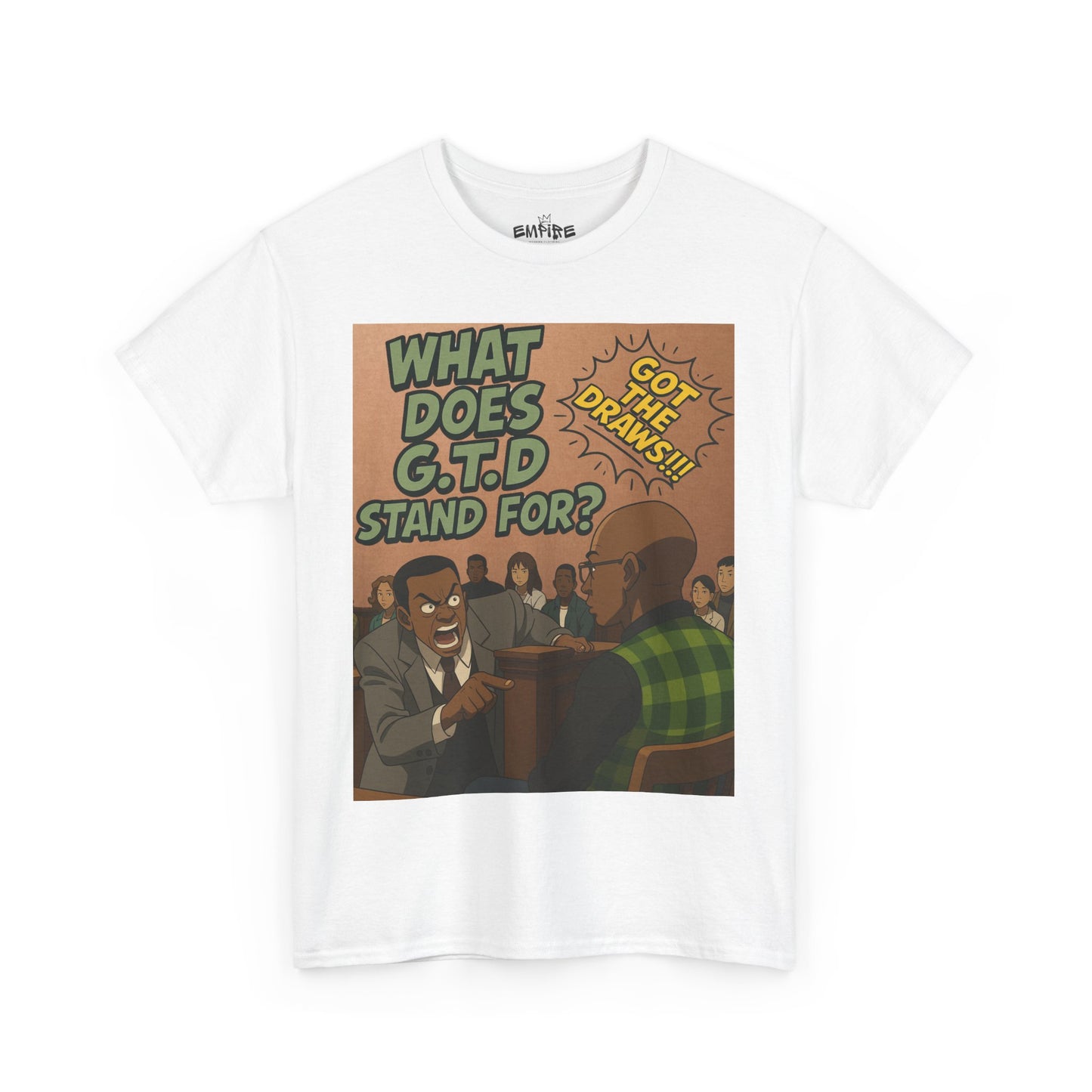 What Does G.T.D. Stand For? Funny Graphic Shirt, Retro Style Tee