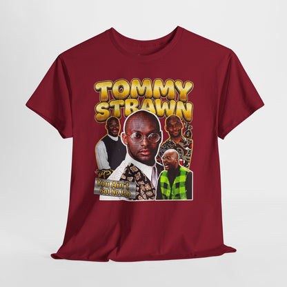 Tommy Strawn "You Ain't Got No Job" Vintage Bootleg Tee