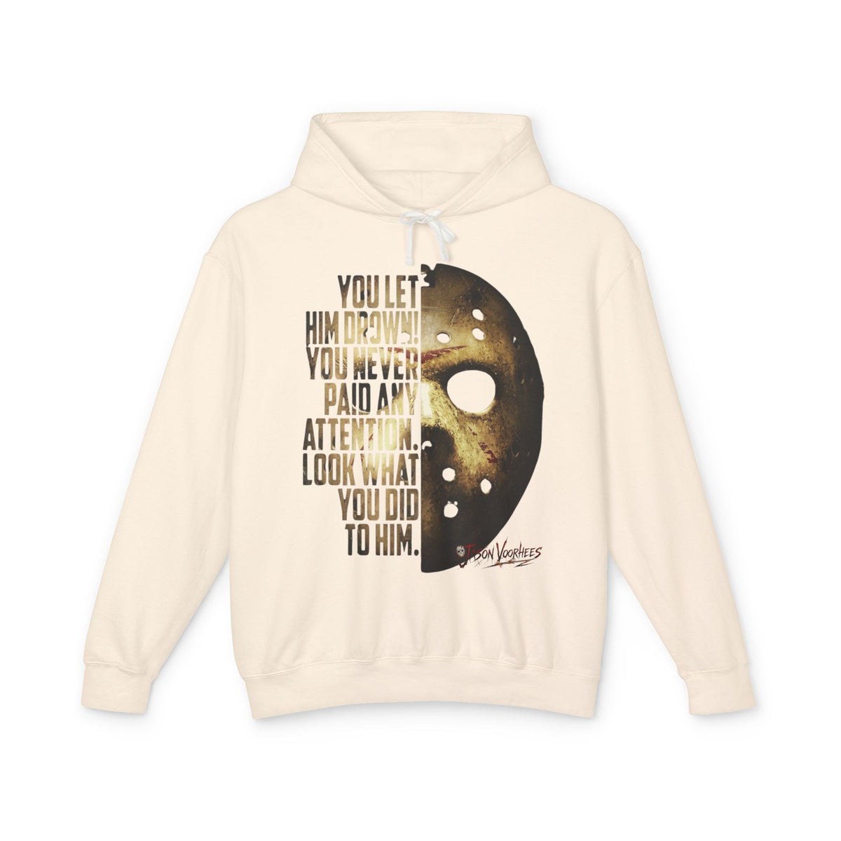 You Let Him Drown Horror Mask Hoodie