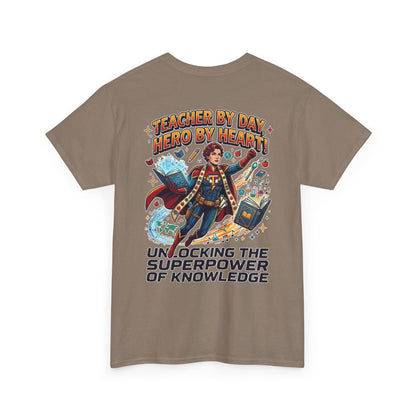 Teacher T-Shirt — "Teacher by Day, Hero by Heart: Unlocking the Superpower of Knowledge"