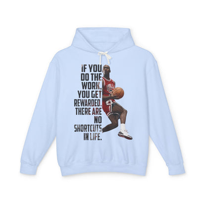 Inspirational Basketball Hoodie — "If You Do The Work, You Get Rewarded" Motivational Pullover
