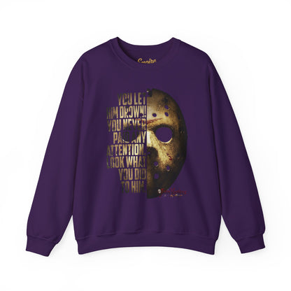 You Let Him Drown Hockey Mask Sweatshirt