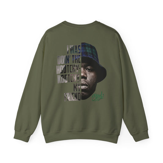 Steel "Juice" Crewneck Sweatshirt — 'I Was Doin' The Hootchy Kootchy' Graphic