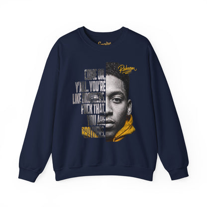 Raheem "Juice" You Are Brothers Sweatshirt