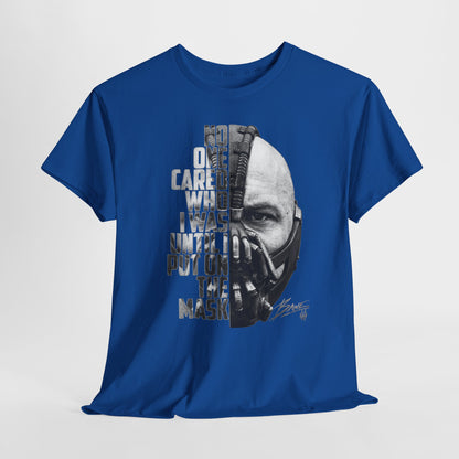 Bane Mask Split-Face Tee — "No One Cared I Was... Until I Put On The Mask" Graphic T-Shirt