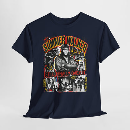 Summer Concert Tee — "Still Finally Over It" Graphic T-Shirt