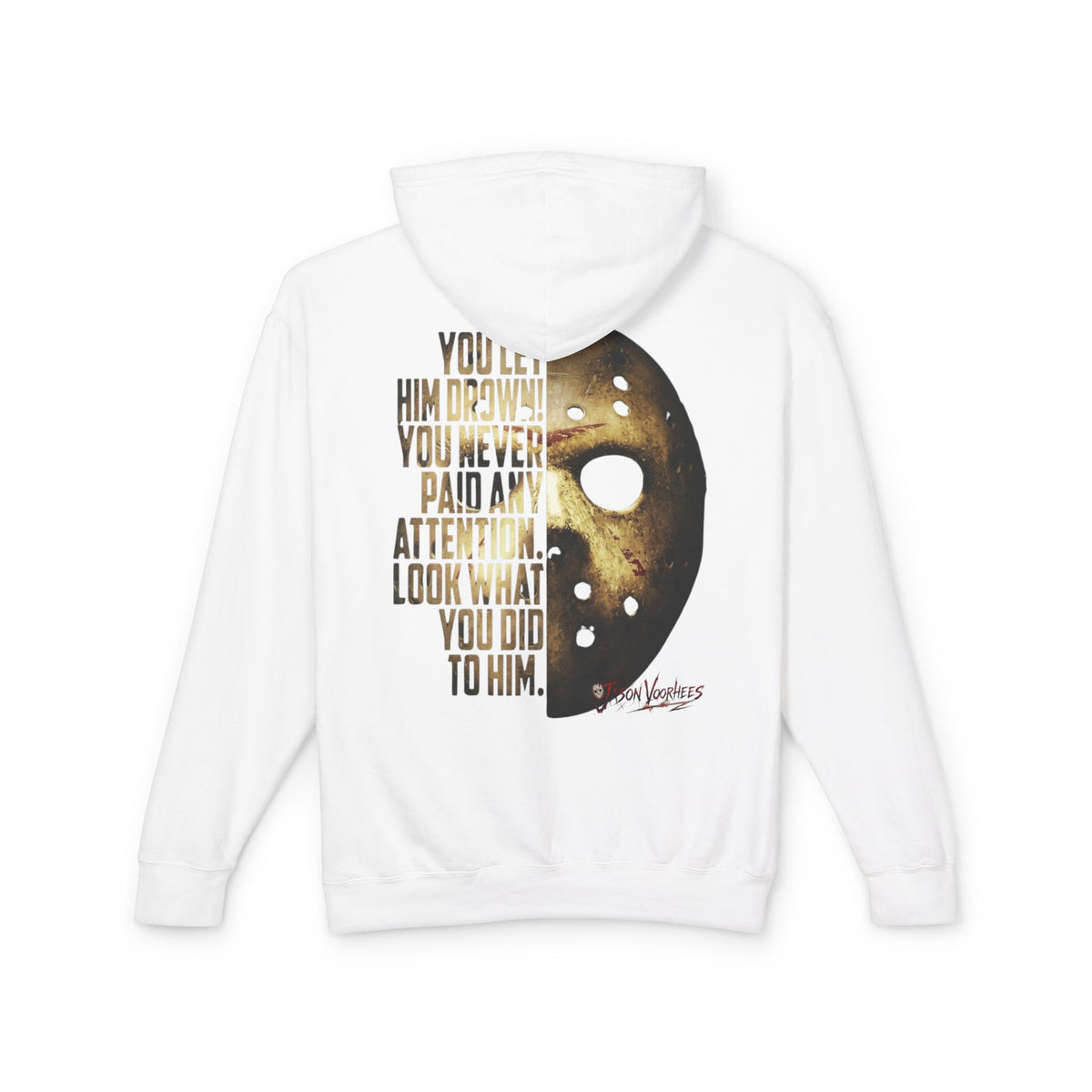 You Let Him Drown 'Jason' Hooded Sweatshirt