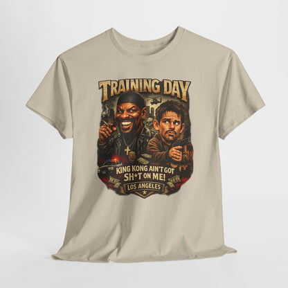 Training Day Movie Tee — "King Kong Ain't Got Sh*t On Me" Graphic T-Shirt