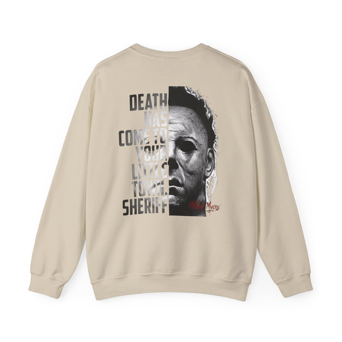 Horror Michael Myers "Death Has Come to Your Little Town, Sheriff" Back Print