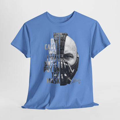 Bane Mask Split-Face Tee — "No One Cared I Was... Until I Put On The Mask" Graphic T-Shirt