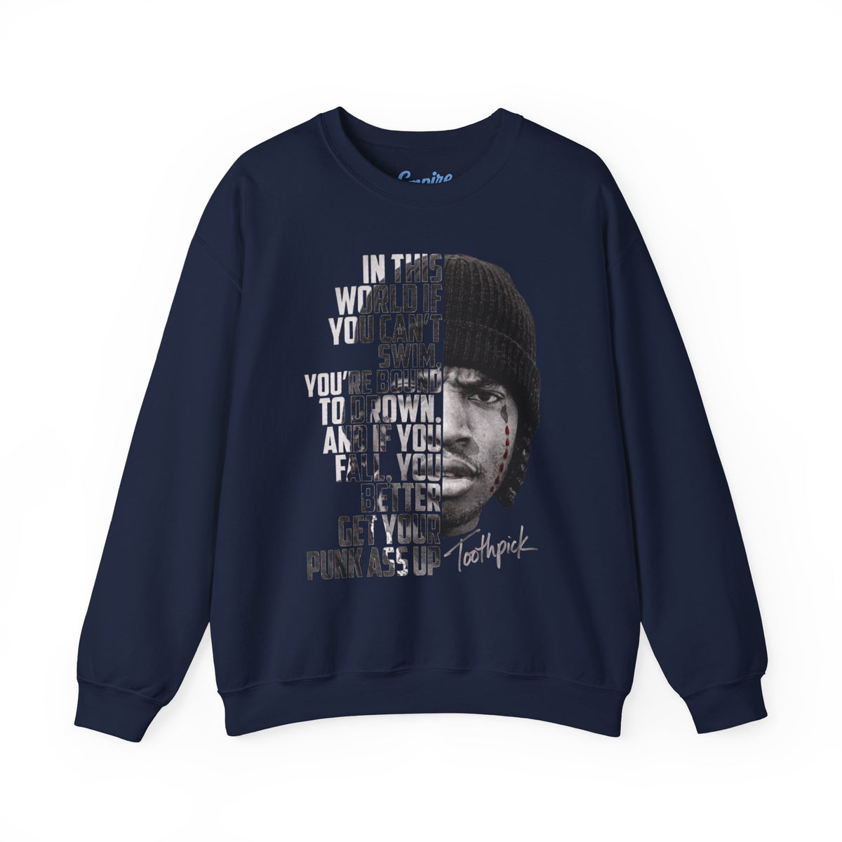 Toothpick - "In This World If You can't Swim" Movie Sweatshirt